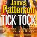 Cover Art for 9781846057601, Tick Tock by James Patterson