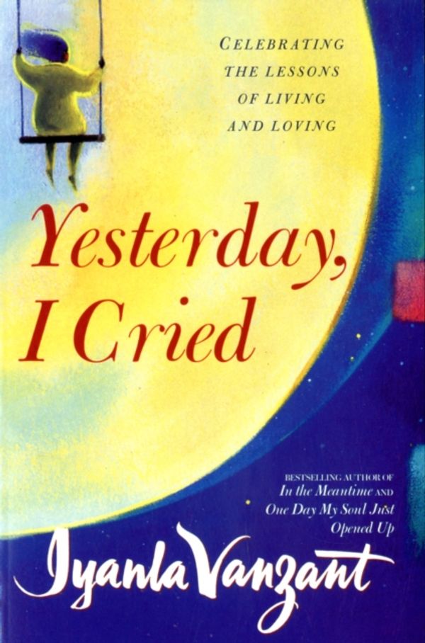 Cover Art for 9780671029685, Yesterday I Cried by Iyanla Vanzant