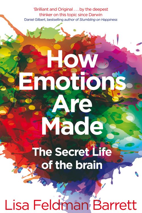 Cover Art for 9781760553265, How Emotions Are MadeExpert Thinking by Lisa Feldman Barrett