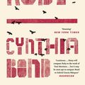 Cover Art for 9781473620483, Ruby: Shortlisted for the Baileys Women s Prize for Fiction 2016 by Cynthia Bond