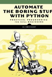 Cover Art for 9781593275990, Automate the Boring Stuff with Python: Practical Programming for Total Beginners by Al Sweigart
