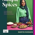 Cover Art for B0BZC52ZTF, Nadiya’s Simple Spices by Nadiya Hussain