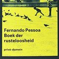 Cover Art for 9789029539579, Het boek der rusteloosheid / druk 12 by Fernando Pessoa