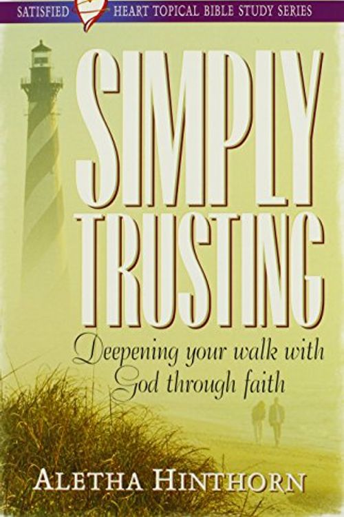 Cover Art for 9780834116047, Simply Trusting by Aletha Hinthorn