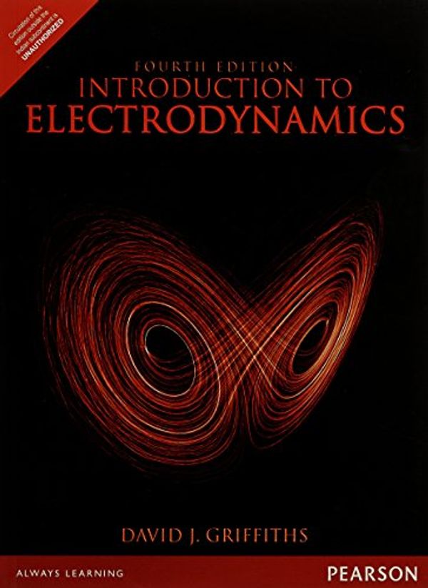 Cover Art for 9789332550445, Introduction To Electrodynamics by David J. Griffiths