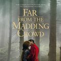Cover Art for 9780141395012, Far from the Madding Crowd (film tie-in) (Penguin Classics) by Thomas Hardy