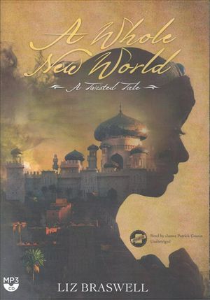 Cover Art for 9781504653350, A Whole New World: A Twisted Tale by Disney Press