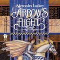 Cover Art for 9781101497388, Arrow’s Flight by Mercedes Lackey