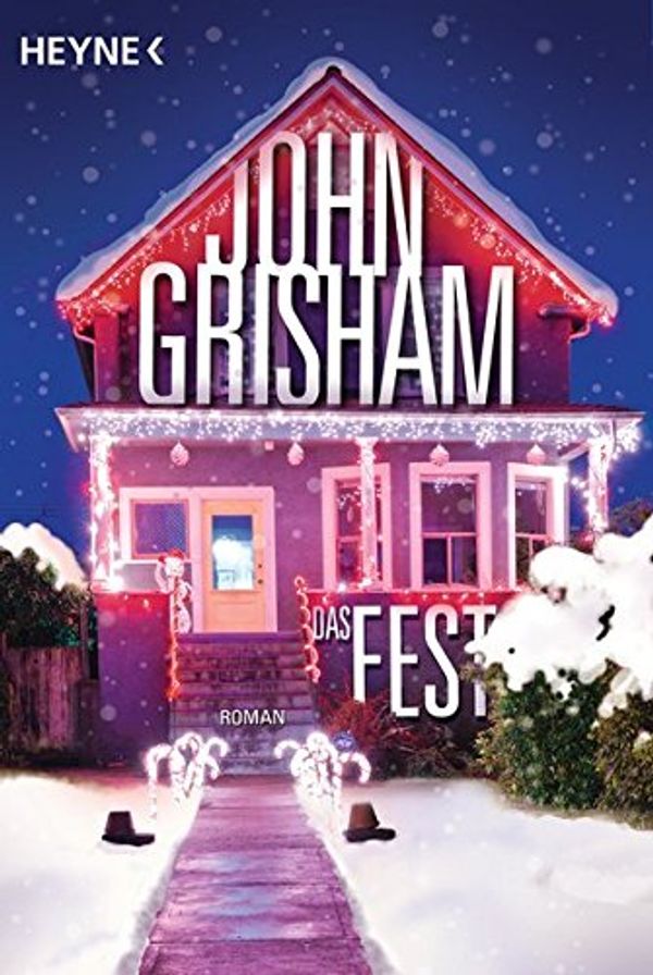 Cover Art for 9783453412866, Das Fest Roman by John Grisham