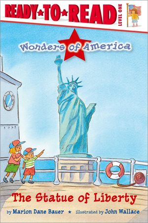 Cover Art for 9781481409896, The Statue of Liberty by Marion Dane Bauer