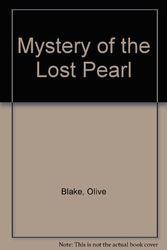 Cover Art for 9780893750862, Mystery of the Lost Pearl by Olive Blake