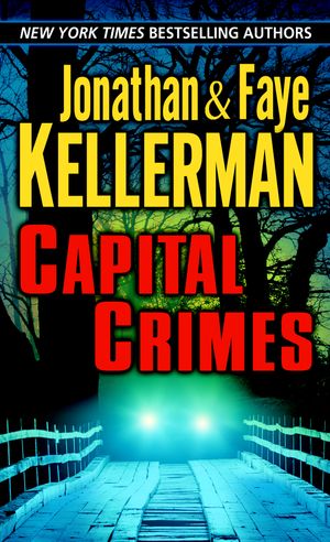 Cover Art for 9780345467997, Capital Crimes by Jonathan Kellerman, Faye Kellerman