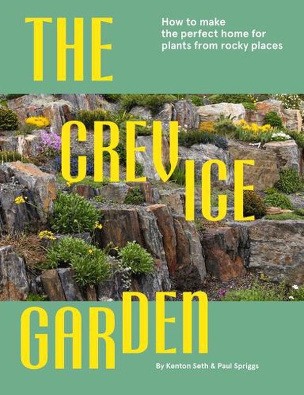 Cover Art for 9781739903909, The Crevice Garden by Kenton Seth & Paul Spriggs