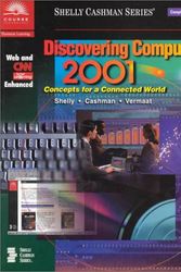 Cover Art for 9780789559371, Discovering Computers 2001, Concepts for a Connected World by Gary B. Shelly, Thomas J. Cashman, Misty E. Vermaat