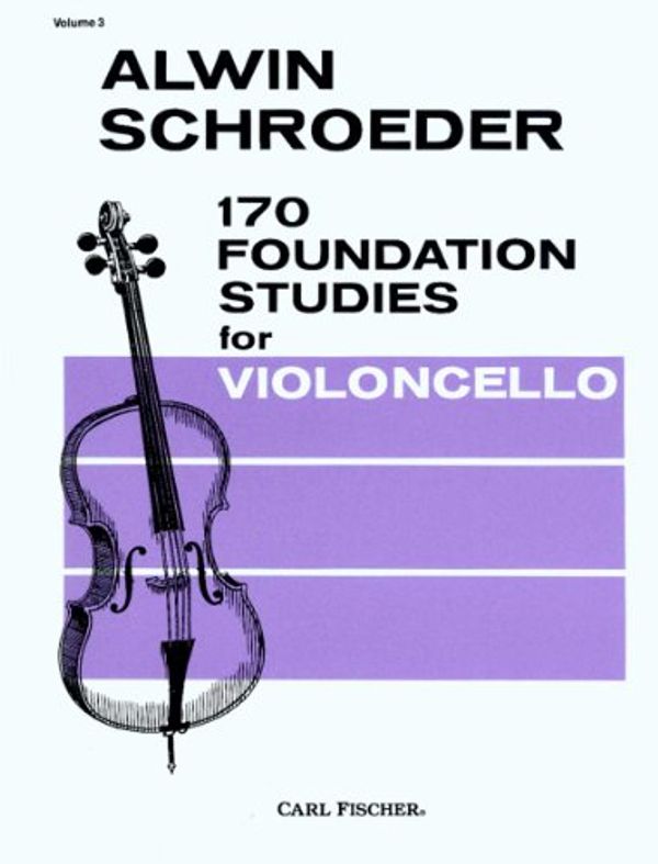 Cover Art for 9780825833656, O2471 - 170 Foundation Studies for Cello - Volume 3 by Alwin Schroeder
