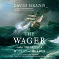 Cover Art for 9780307747495, The Wager by David Grann