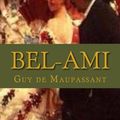 Cover Art for 9781537657554, Bel Ami by Guy de Maupassant