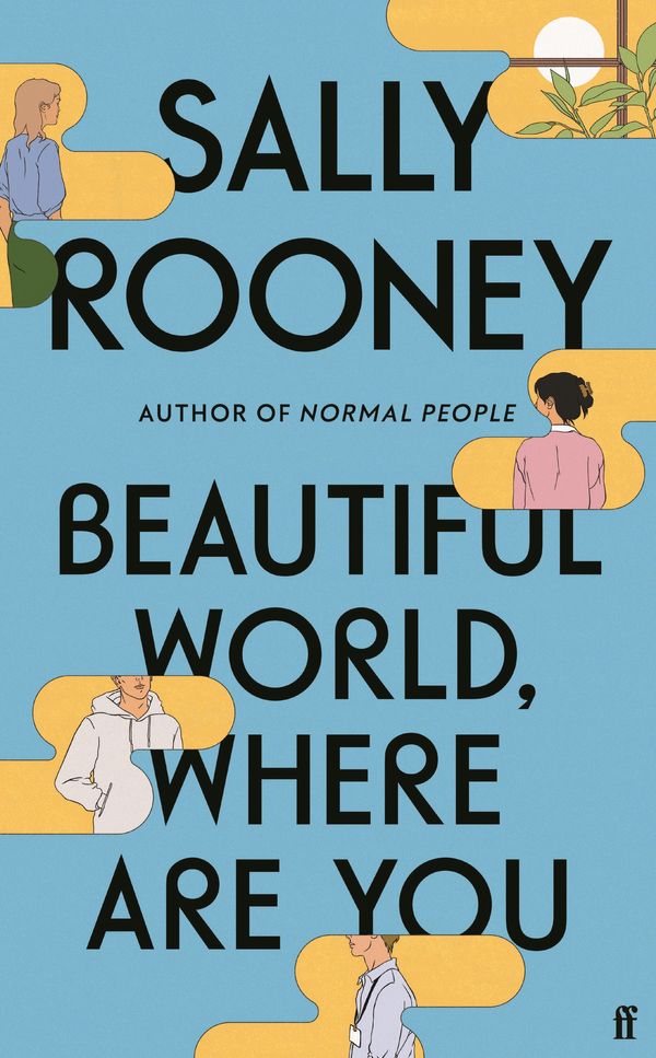 Cover Art for 9780571365425, Beautiful World, Where Are You by Sally Rooney