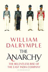 Cover Art for 9781408864371, The Anarchy by William Dalrymple