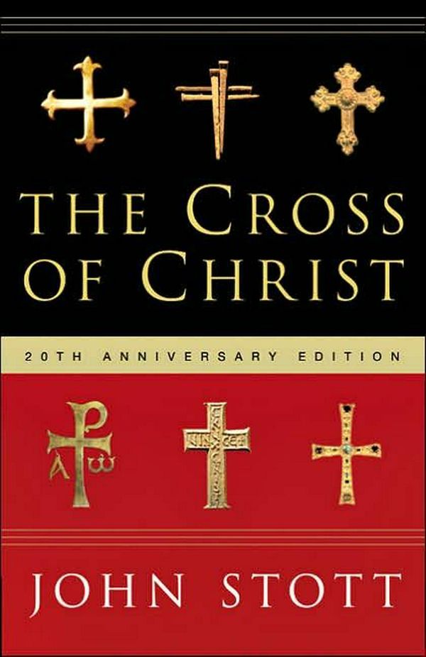 Cover Art for 9780830833207, The Cross of Christ by John Stott
