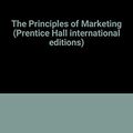 Cover Art for 9780130961907, The Principles of Marketing by Philip Kotler, Gary Armstrong