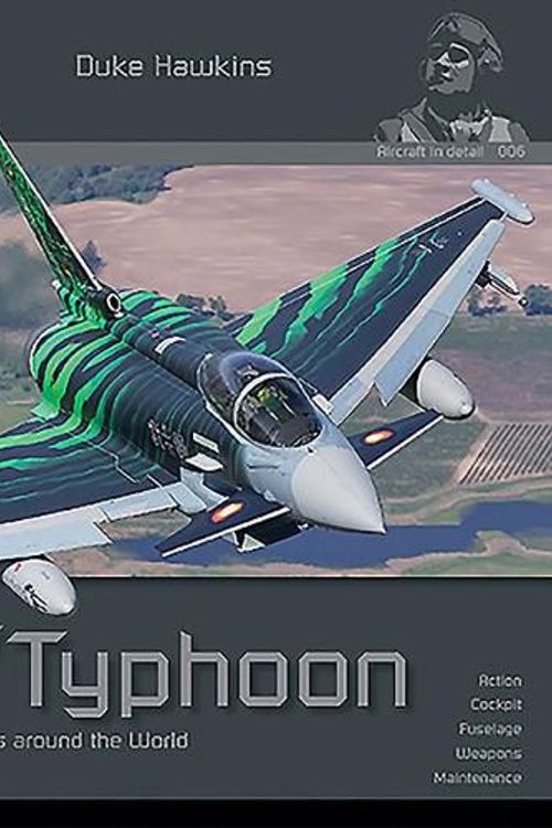 Cover Art for 9782960248852, Eurofighter Typhoon: Aircraft in Detail (Duke Hawkins) by Pied, Robert, Deboeck, Nicolas