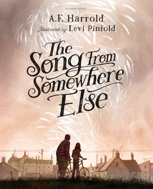 Cover Art for 9781408853375, The Song From Somewhere Else by A.F. Harrold, Levi Pinfold