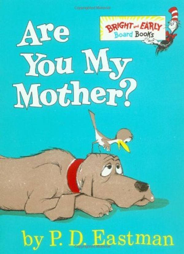 Cover Art for 0038332269864, Are You My Mother? (Bright & Early Board Books(TM)) by P.D. Eastman