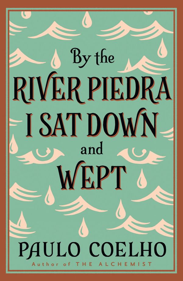 Cover Art for 9780722535202, By the River Piedra, I Sat Down and Wept by Paulo Coelho