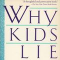 Cover Art for 9780140143225, Why Kids Lie by Professor of Psychology Paul Ekman