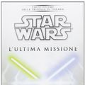 Cover Art for 9788863551938, Star Wars. L'ultima missione. La trilogia di Thrawn by Timothy Zahn