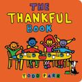 Cover Art for 9780316337755, The Thankful Book by Todd Parr