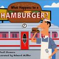Cover Art for 9780060279479, What Happens to a Hamburger? (Let's-read-and-find-out-science) by Edward Miller (Illustrated by) and Paul Showers