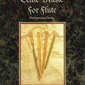 Cover Art for 9781882146871, Celtic Music for Flute (Book/Audio CD) by Jessica Walsh