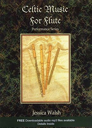 Cover Art for 9781882146871, Celtic Music for Flute (Book/Audio CD) by Jessica Walsh