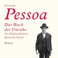 Cover Art for 9783596172184, Das Buch der Unruhe des Hilfsbuchhalters Bernardo Soares by Fernando Pessoa