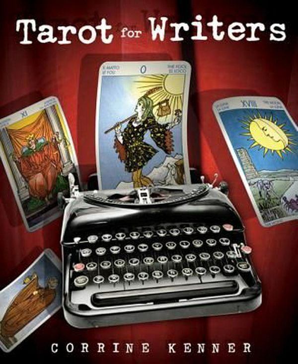 Cover Art for 9780738714578, Tarot for Writers by Corrine Kenner