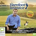 Cover Art for 9781489460752, The Barefoot Investor: 2018/2019 Edition: The Only Money Guide You'll Ever Need by Scott Pape
