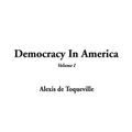 Cover Art for 9781404348608, Democracy in America by Alexis De Tocqueville