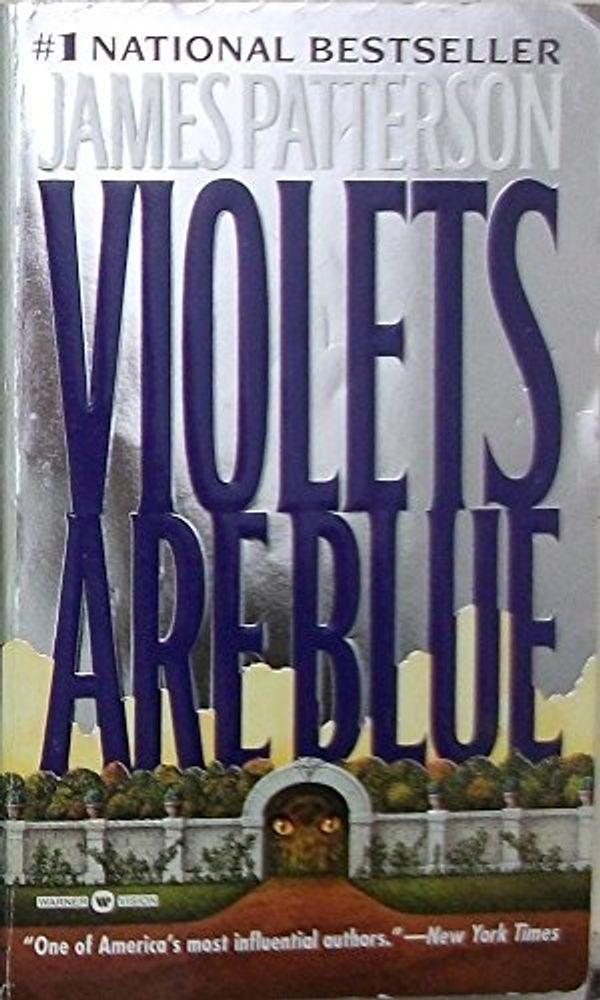 Cover Art for B002CLNM3C, Violets Are Blue by James Patterson