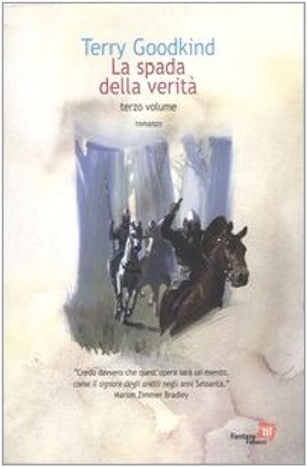 Cover Art for 9788834710234, La spada della verità, Vol. 3 by Terry Goodkind