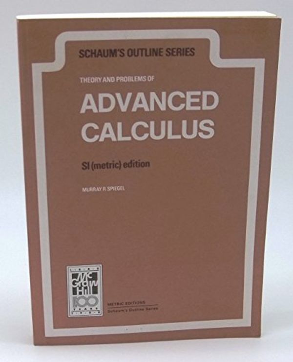 Cover Art for 9780070843806, Schaum's Outline of Theory and Problems of Advanced Calculus by Murray R. Spiegel