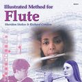 Cover Art for B07T6BMHL1, Illustrated Method for Flute by Sheridon Stokes, Richard Condon