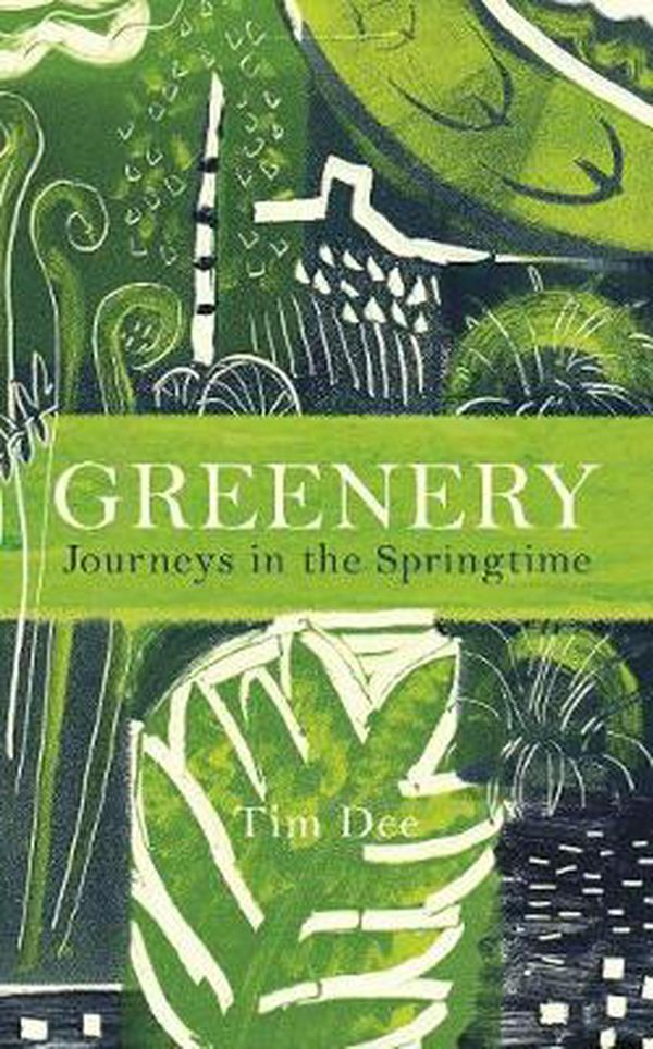 Cover Art for 9781787330559, Greenery by Tim Dee