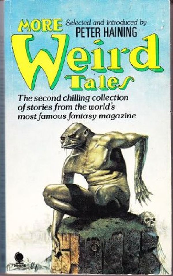 Cover Art for 9780722142554, Weird Tales: v. 2 by Peter (editor) (Manly Wade Wellman; Ken Gary; Alice Olsen; Caroline Eva Haining