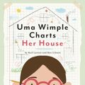Cover Art for 9780593181188, Uma Wimple Charts Her House by Reif Larsen, Ben Gibson
