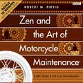 Cover Art for 9781471304958, Zen And The Art Of Motorcycle Maintenance® by Robert M. Pirsig, Peter Flannery, James Purefoy