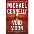 Cover Art for 9780446609142, Void Moon by Michael Connelly