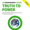 Cover Art for 9781635651096, An Inconvenient Sequel: Truth to Power by Al Gore