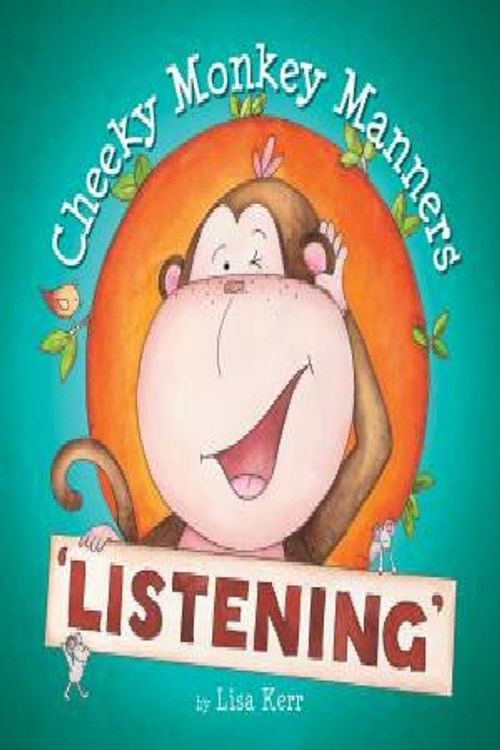 Cover Art for 9781760402679, Cheeky Monkey Manners - Listening by Lisa Kerr